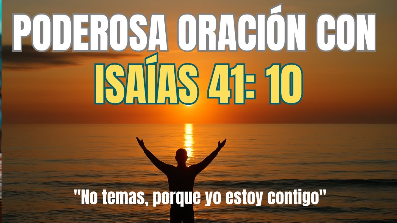 PODEROSA ORACIÓN CON ISAÍAS 41: 10 | ORACIÓN DE LA MAÑANA DE MISERICORDIA