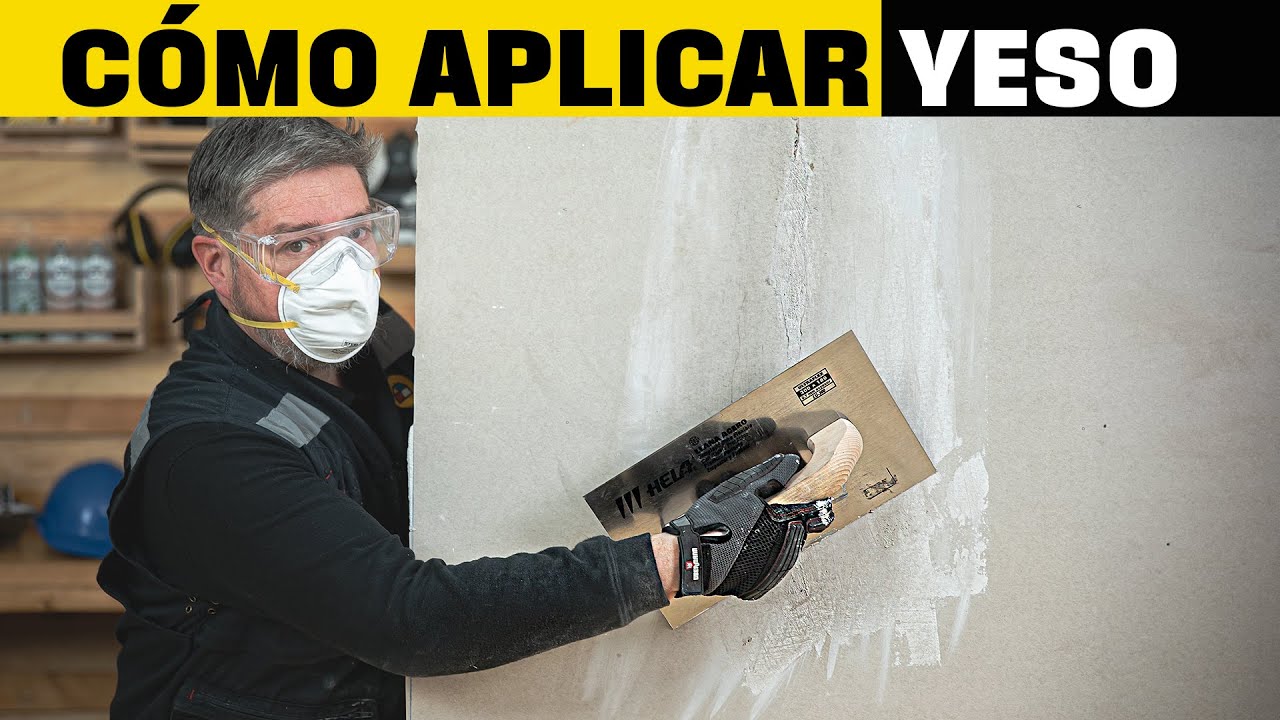 Cómo aplicar Yeso I Lo Mejor