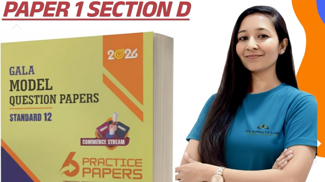 Gala Paper Solution | Paper 1 Sec D | 2026 | GSEB | English Med | Accountancy | Standard 12th
