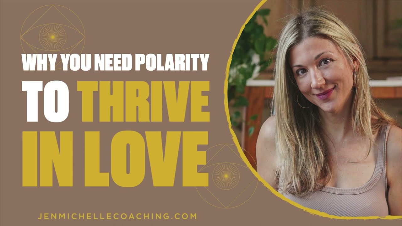 💖 Why You Need Polarity To Thrive In Love