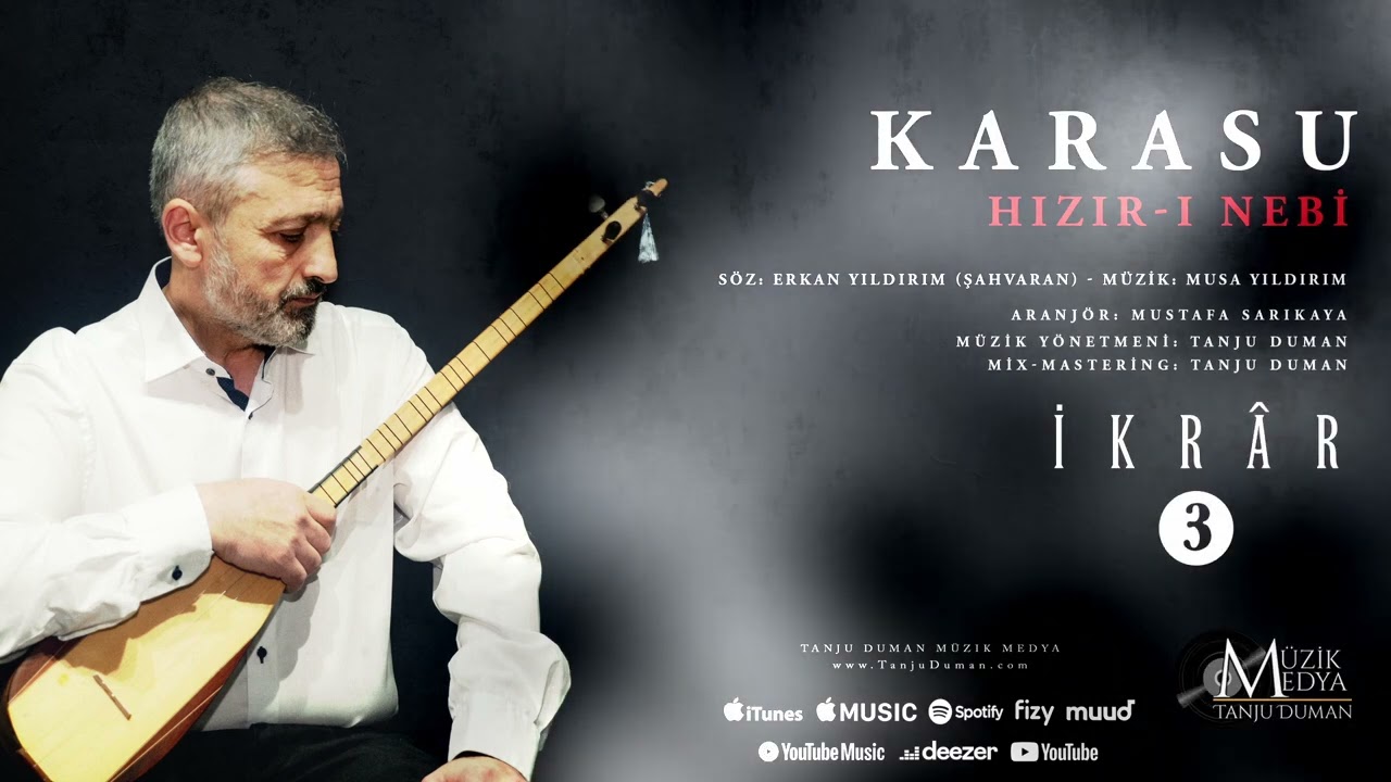 Karasu feat. Musa Yıldırım | İkr&acirc;r 3 | Hızır-ı Nebi [&copy;2023 Tanju Duman M&uuml;zik Medya]