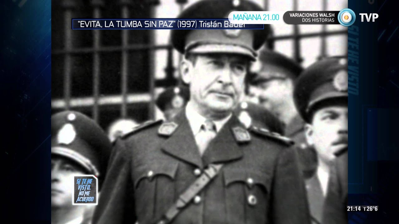 Si te he visto no me acuerdo - Profanación del cuerpo de Evita