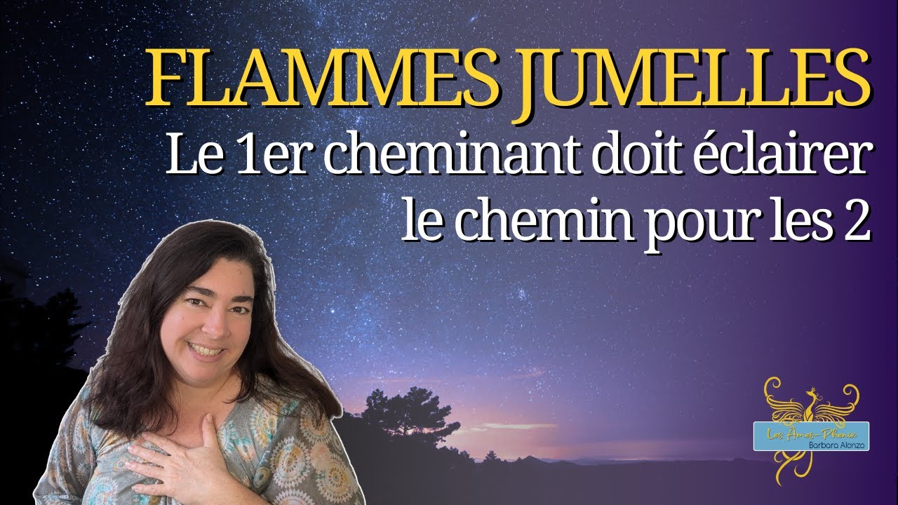 104 - Le r&ocirc;le du premier cheminant dans le parcours flammes jumelles : l'&eacute;claireur &eacute;veill&eacute;