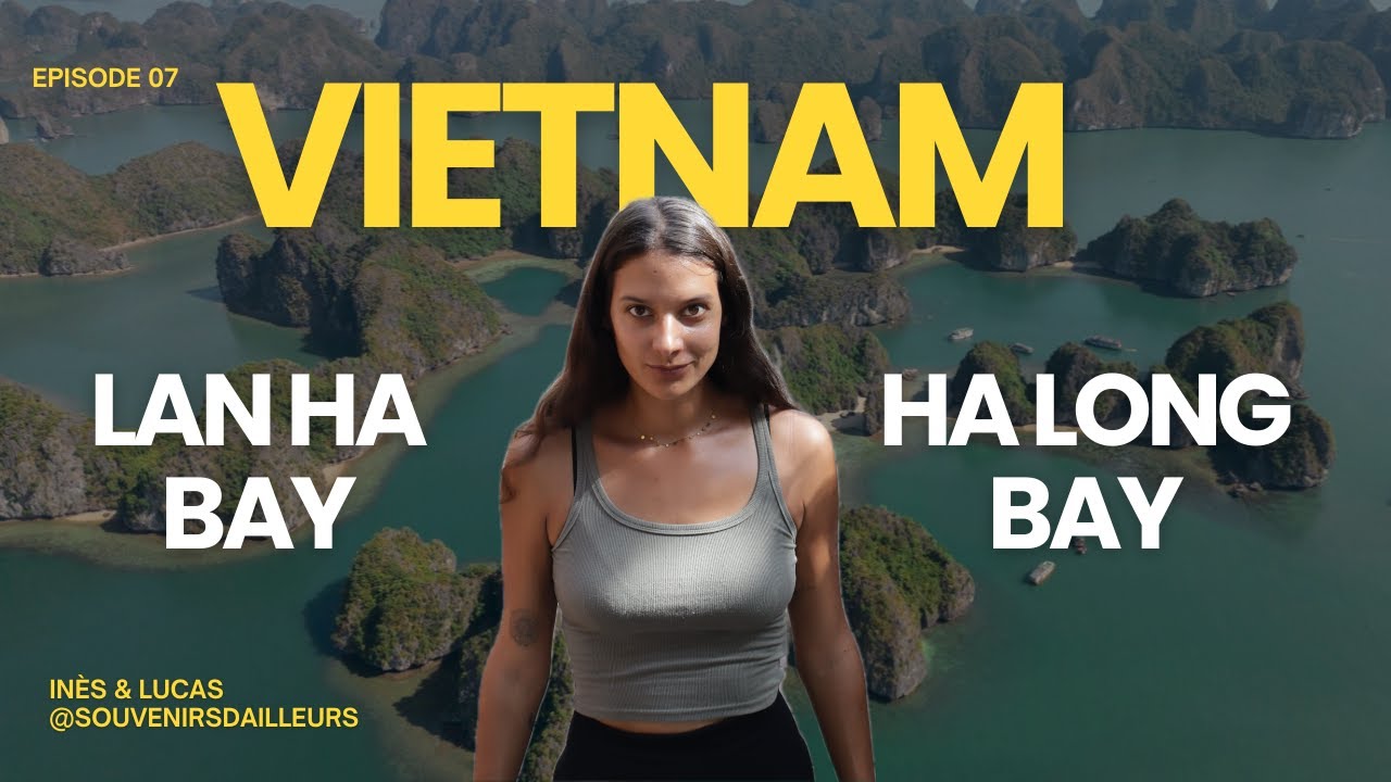 UNE JOURNEE SUR LA BAIE DE LANH HA (Baie d'Ha Long) - [VLOG 07] - VIETNAM