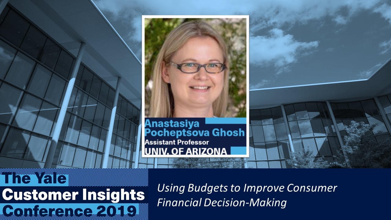 Anastasiya Ghosh, University of Arizona: Using Budgets to Improve Consumer Financial Decision-Making
