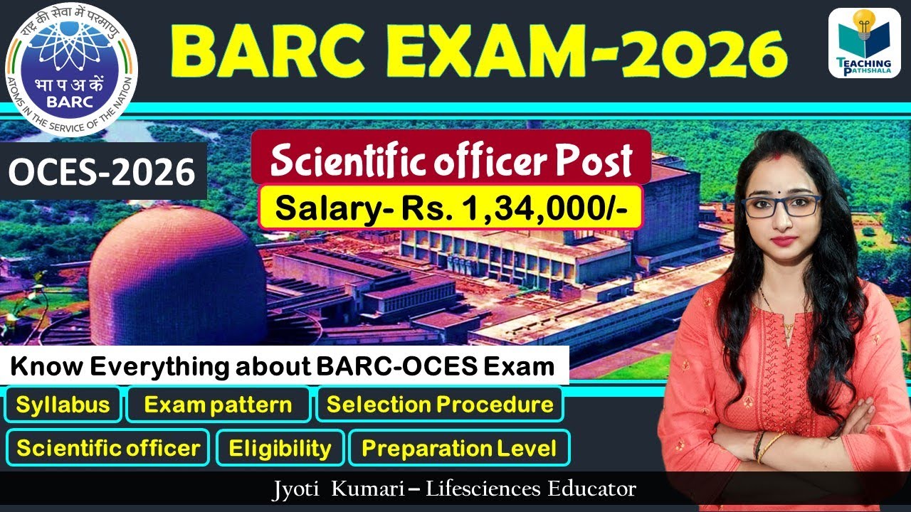 BARC EXAM 2026 || Permanent Scientist Post || Salary: Rs. 1,34,000 || Complete Details