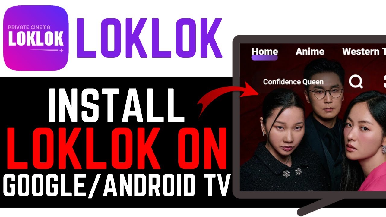КАК УСТАНОВИТЬ LOKLOK НА GOOGLE TV ИЛИ ANDROID TV! | НОВОЕ ОБНОВЛЕННОЕ РУКОВОДСТВО 2026 ГОДА!