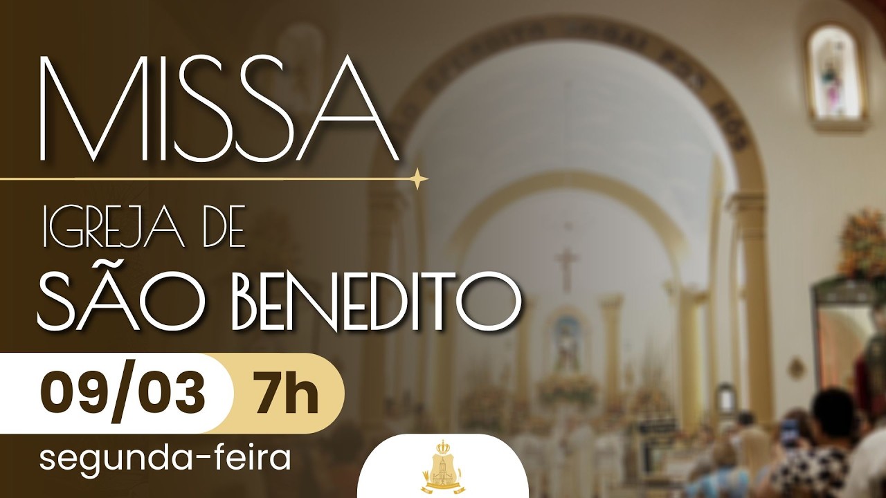 MISSA ao vivo 7h | Igreja de São Benedito em Aparecida | 09/03/2026