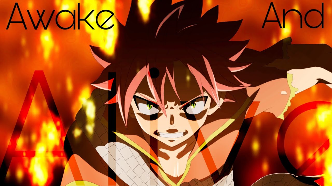 Fairy Tail- Awake and Alive [AMV] (reuploaded)