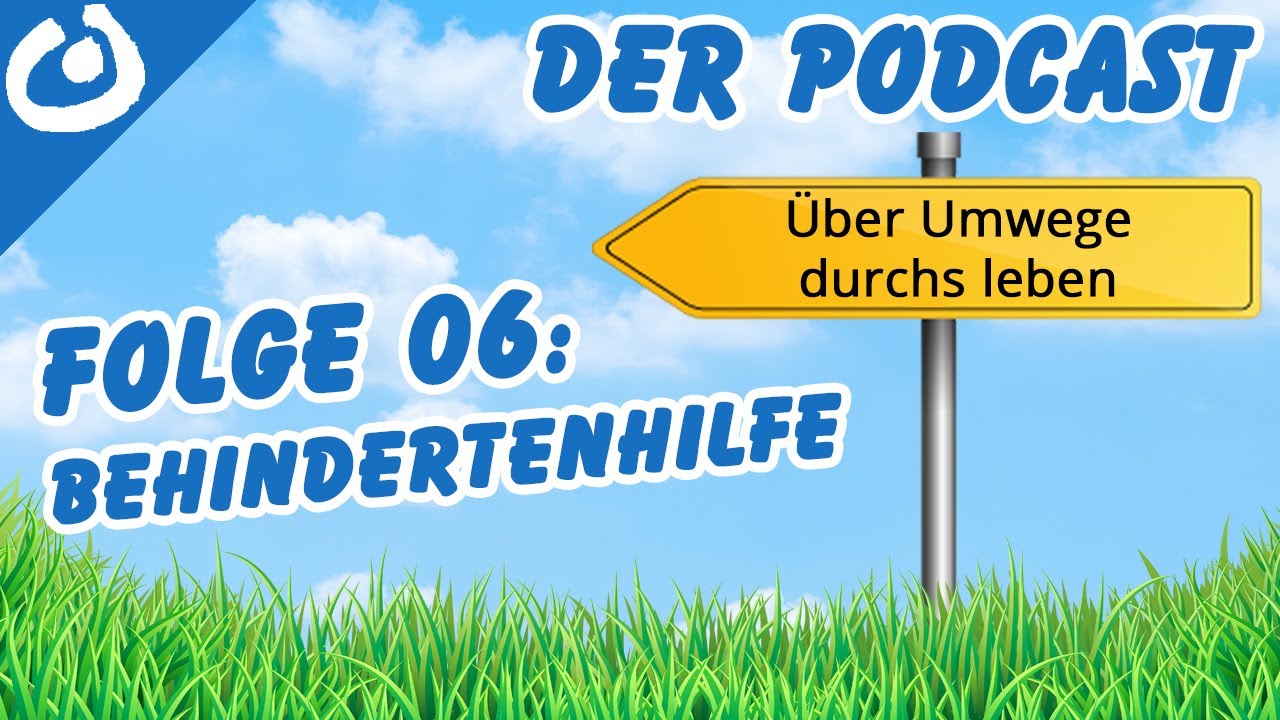 &Uuml;ber Umwege durchs Leben - Folge 06 - Entwicklung der Behindertenhilfe