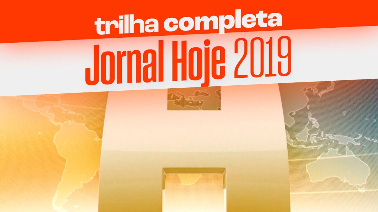 Trilha sonora de encerramento do JORNAL HOJE (2019)