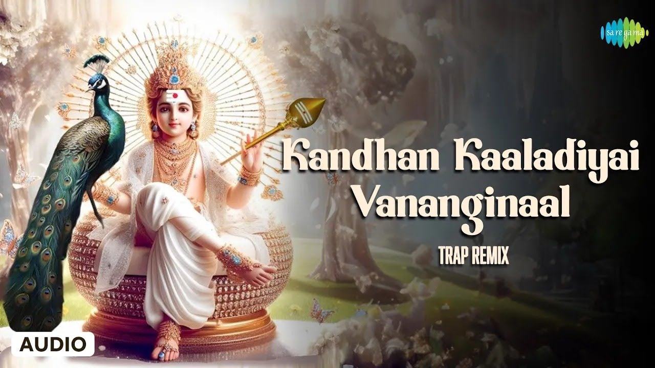 Kandhan Kaaladiyai Vananginaal - Trap Remix | Lord Murugan Songs Tamil | Saregama South Devotional