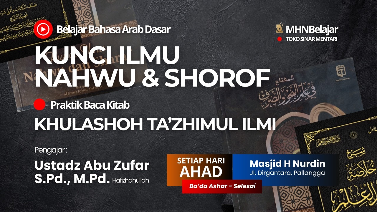[ Pertemuan Ke 29 ] Belajar Bahasa Arab & Praktek Membaca Kitab | Ustadz Abu Zufar Hafidzahullah