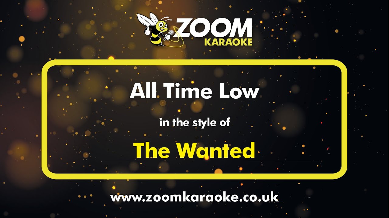 The Wanted - All Time Low - Karaoke Version from Zoom Karaoke