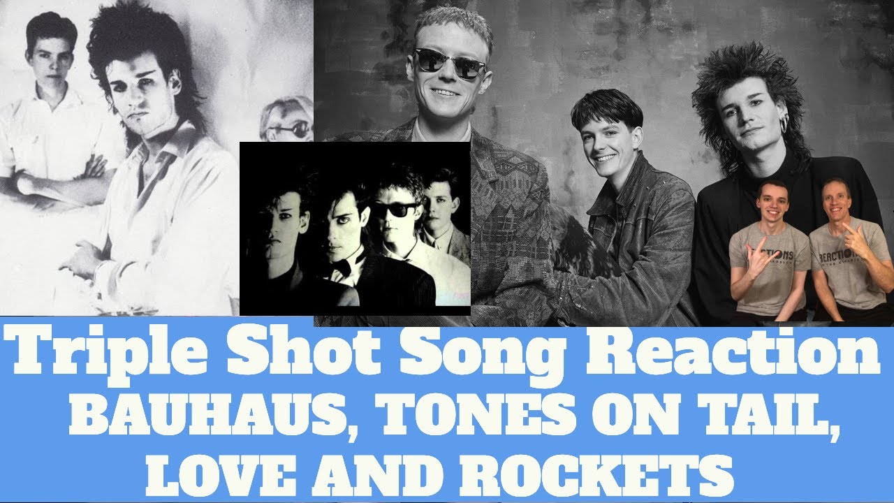Bauhaus - Tones on Tail - Love And Rockets - Reaction - Triple Shot Song Reaction -1st Time Hearing!