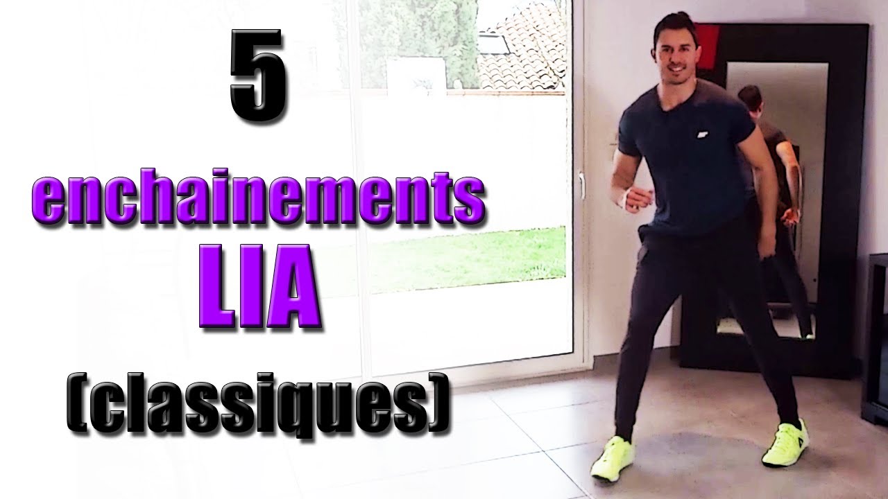 5 enchainements en LIA (simples)