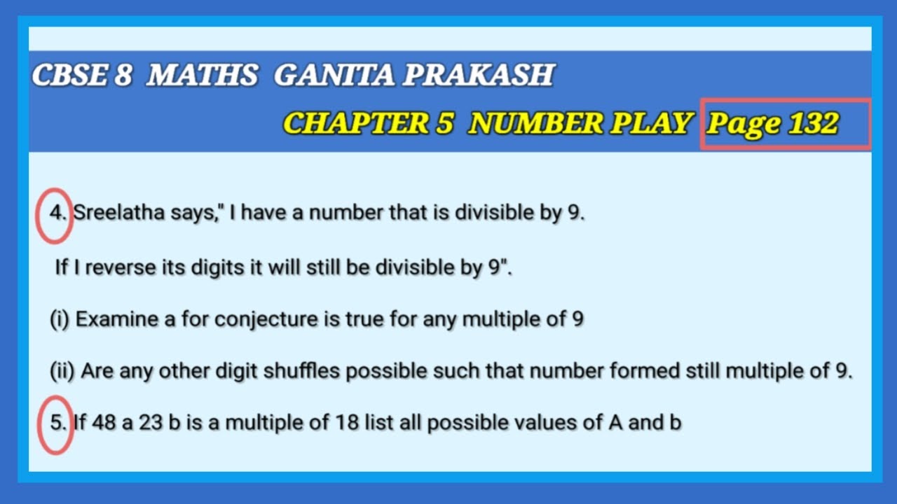 CBSE 8 MATHS CHAPTER 5 NUMBER PLAY Page 132  of GANITA PRAKASH (Q4&5)