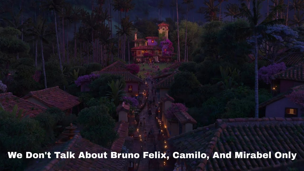 We Don’t Talk About Bruno Felix, Camilo, And Mirabel Only