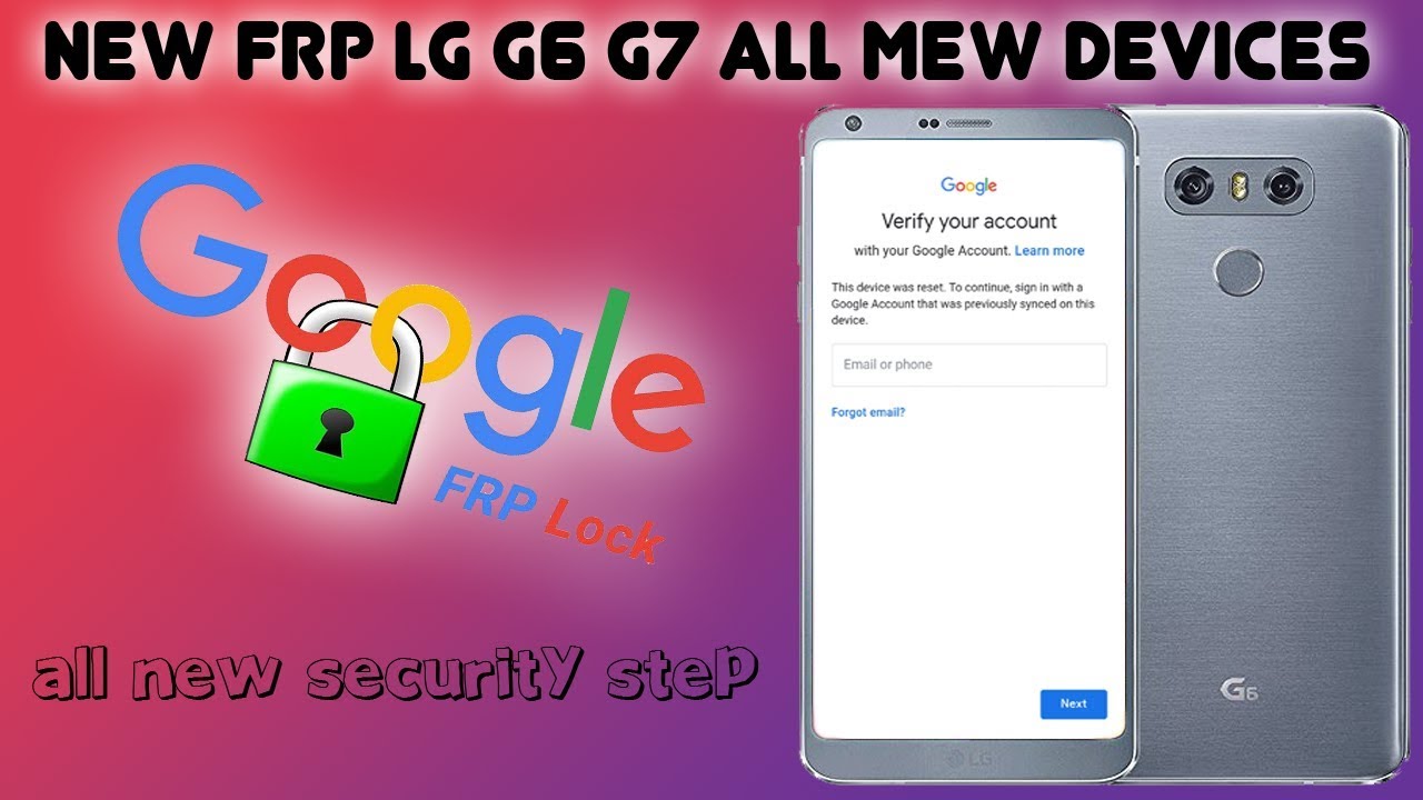 LATEST FRP LG G6 AND G7 ALL ANDROID SKIP GOOGLE ACCOUNT FINAL SECURITY 2019