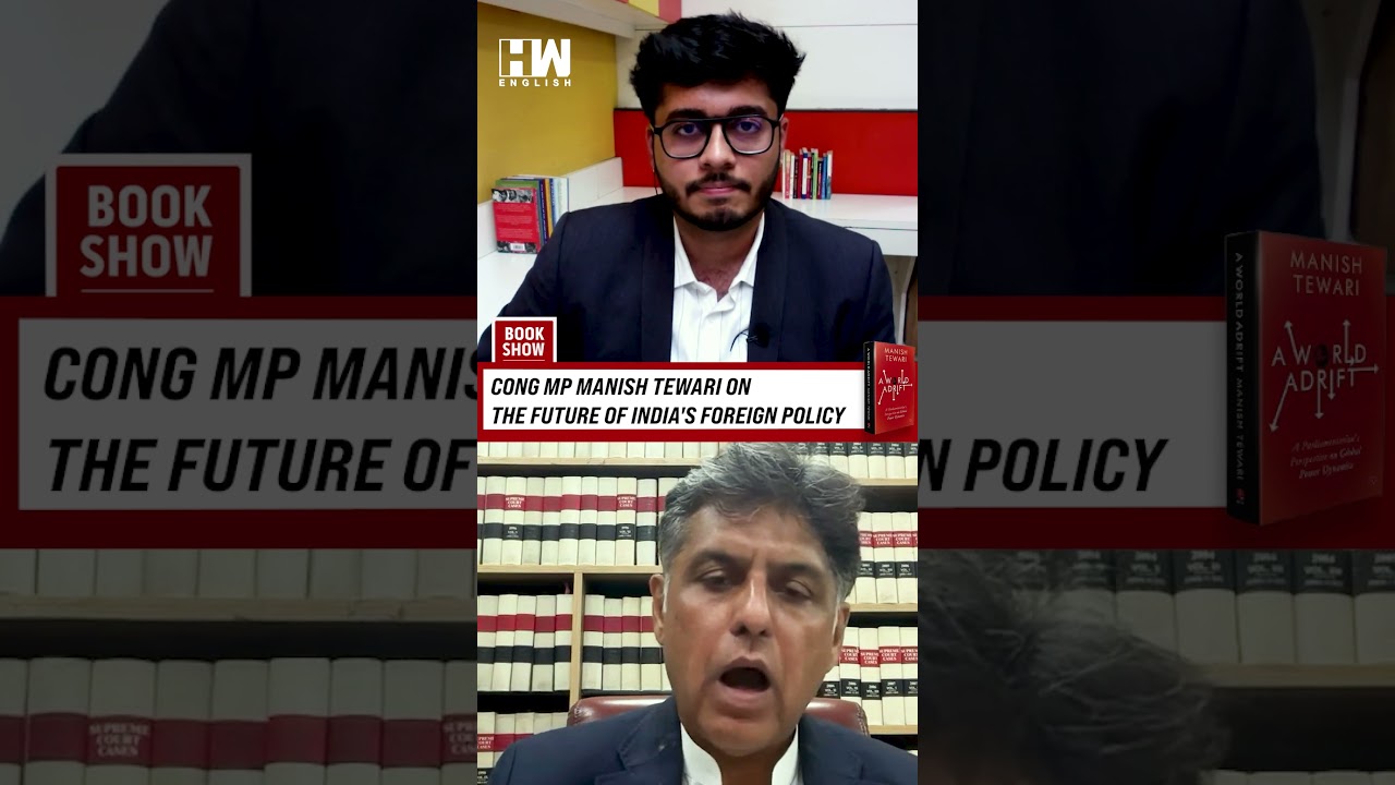 Congress MP Manish Tewari's Advise To Indian Govt On Future Of Foreign Policy | Modi Govt