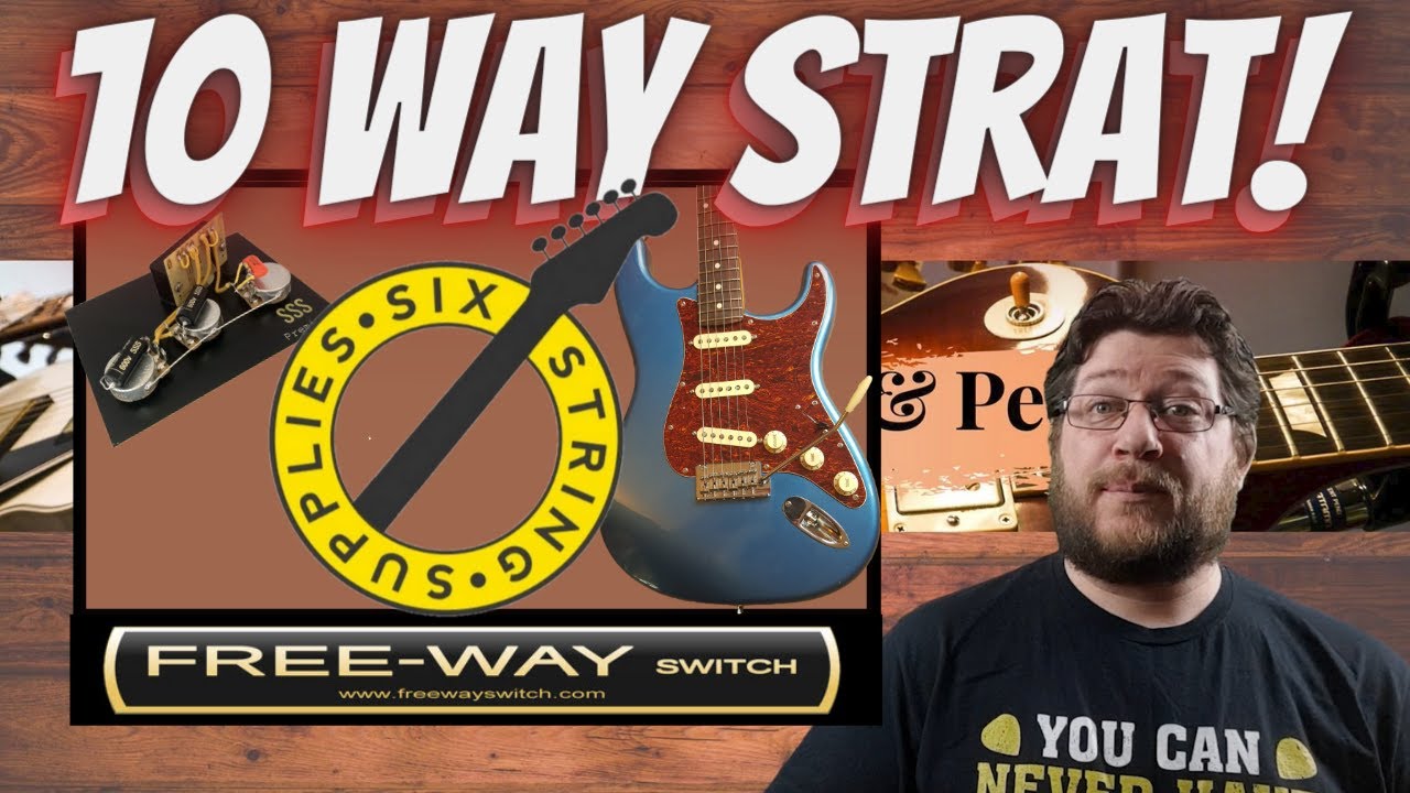 10 Amazing Strat Tones - Six String Supplies & Free-Way 10 5B5-01 Blade Switch