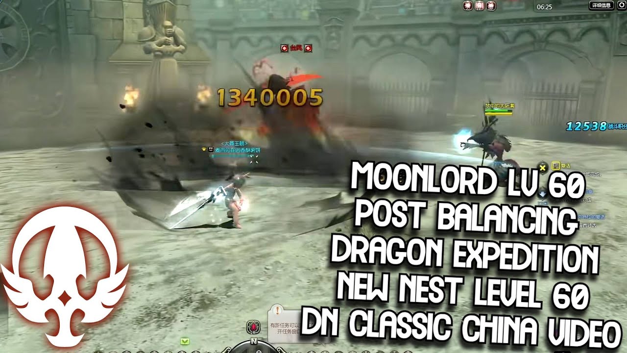 Moonlord Lv 60 Post Balancing Gameplay Dragon Expedition New Nest Level 60 DN Classic China Video