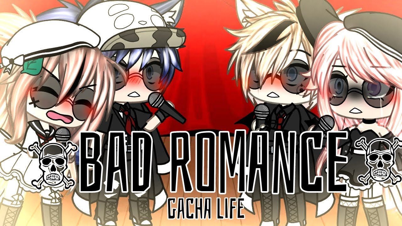 °•\bad romance/•° •||gacha life||•