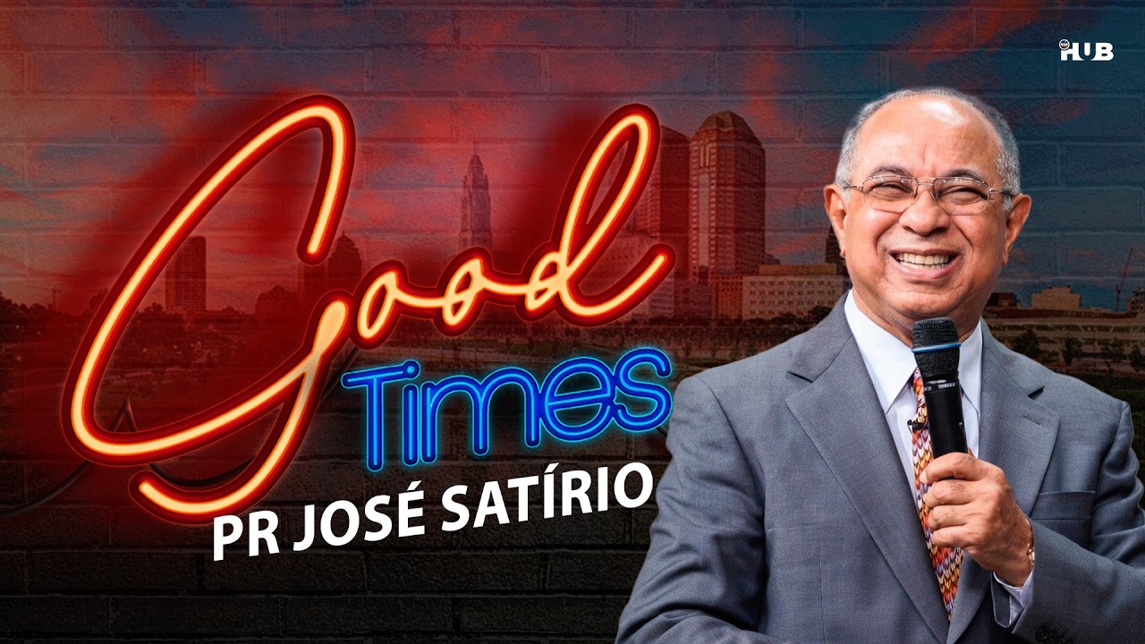 Good TImes Edição Especial - Pr José Satítio