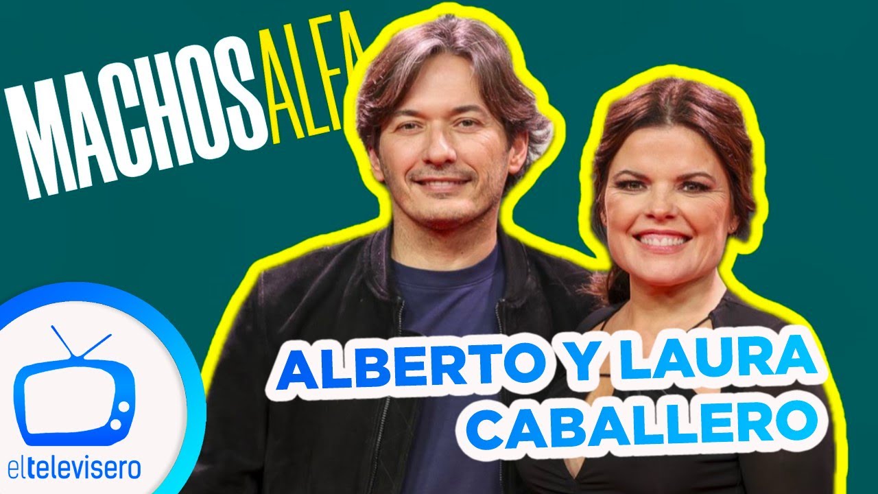 ¿CUÁNTAS TEMPORADAS HABRÁ DE 'MACHOS ALFA'? Alberto Caballero y Laura Caballero ¡responden!