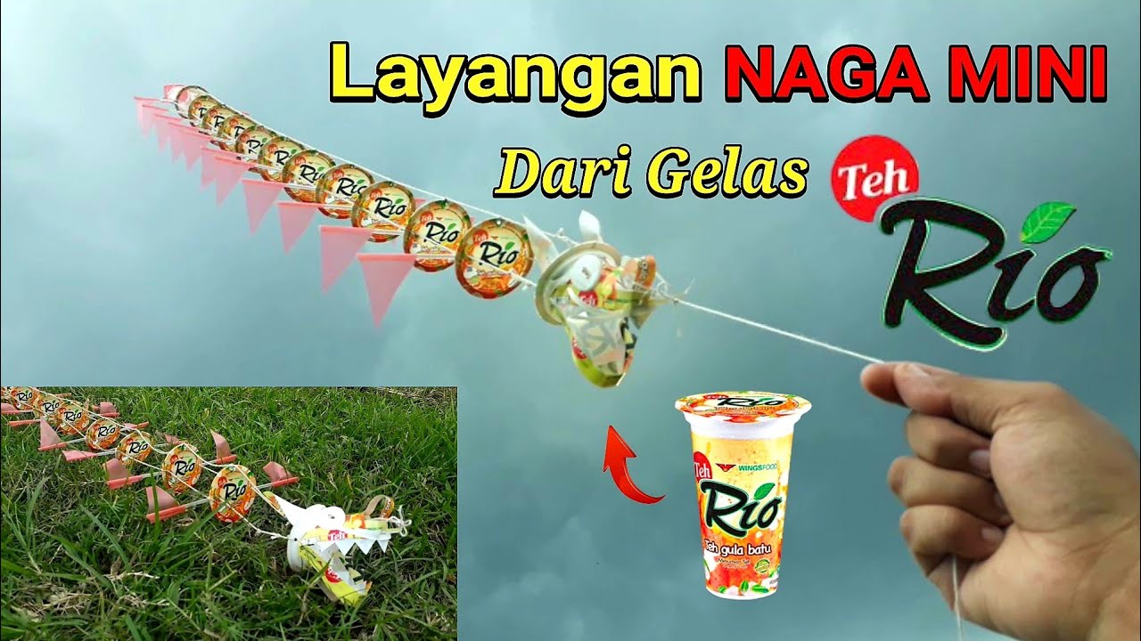 Cara Membuat Layangan Naga Mini Dari Gelas Teh Rio