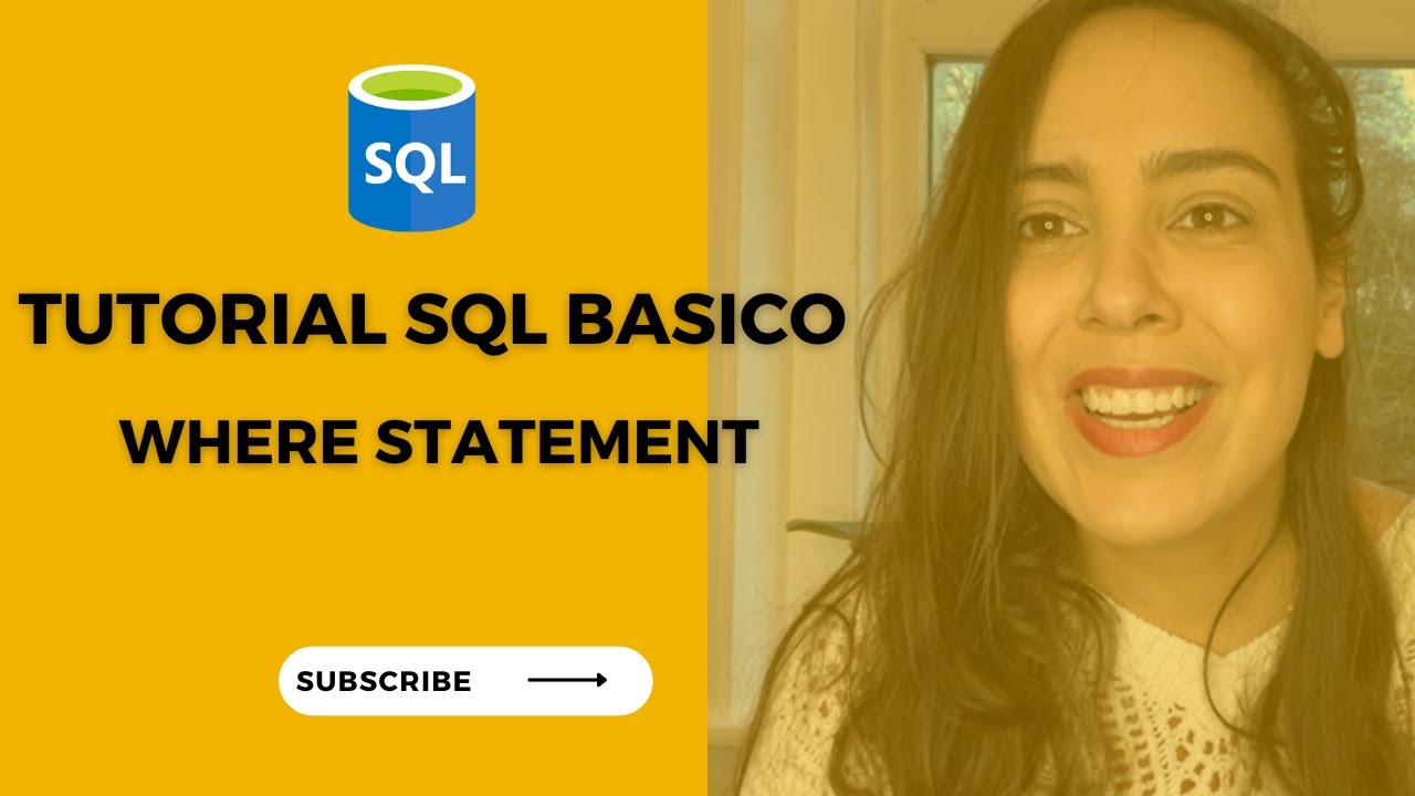 SQL Tutorial Básico | Como usar WHERE Clause? 3/4