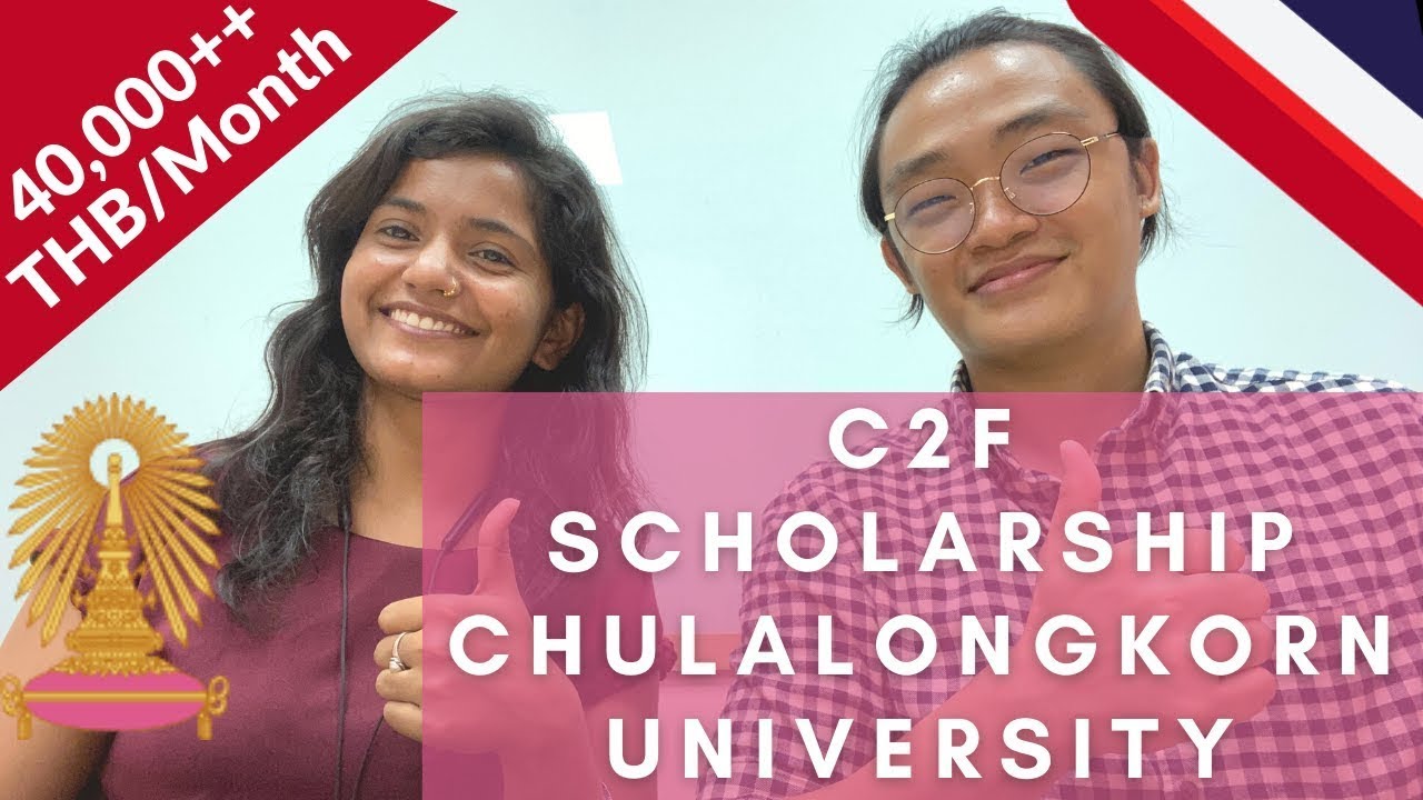 Chulalongkorn University C2F Scholarship | Fully Funded | Study Abroad in Thailand