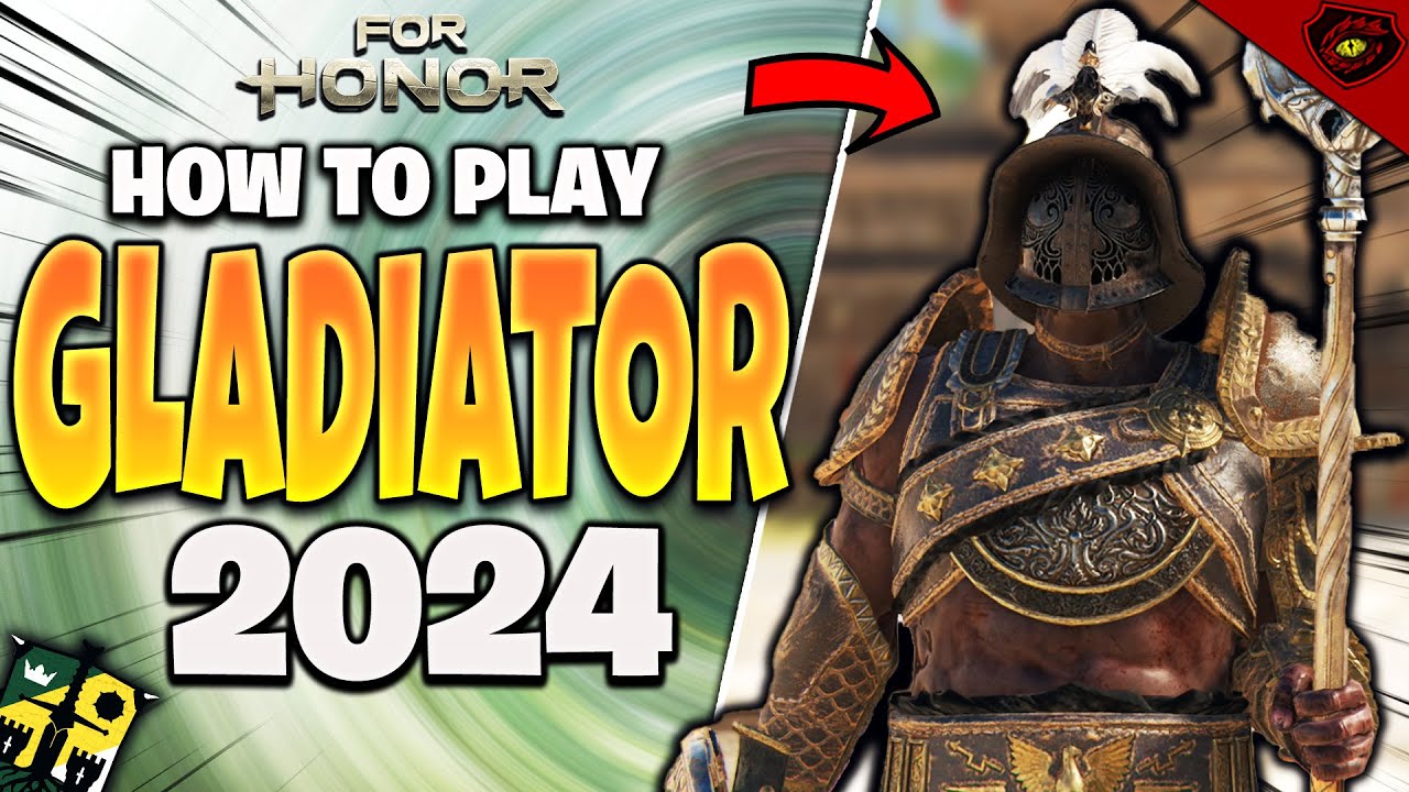 The ULTIMATE For honor How to Play Gladiator guide 2024