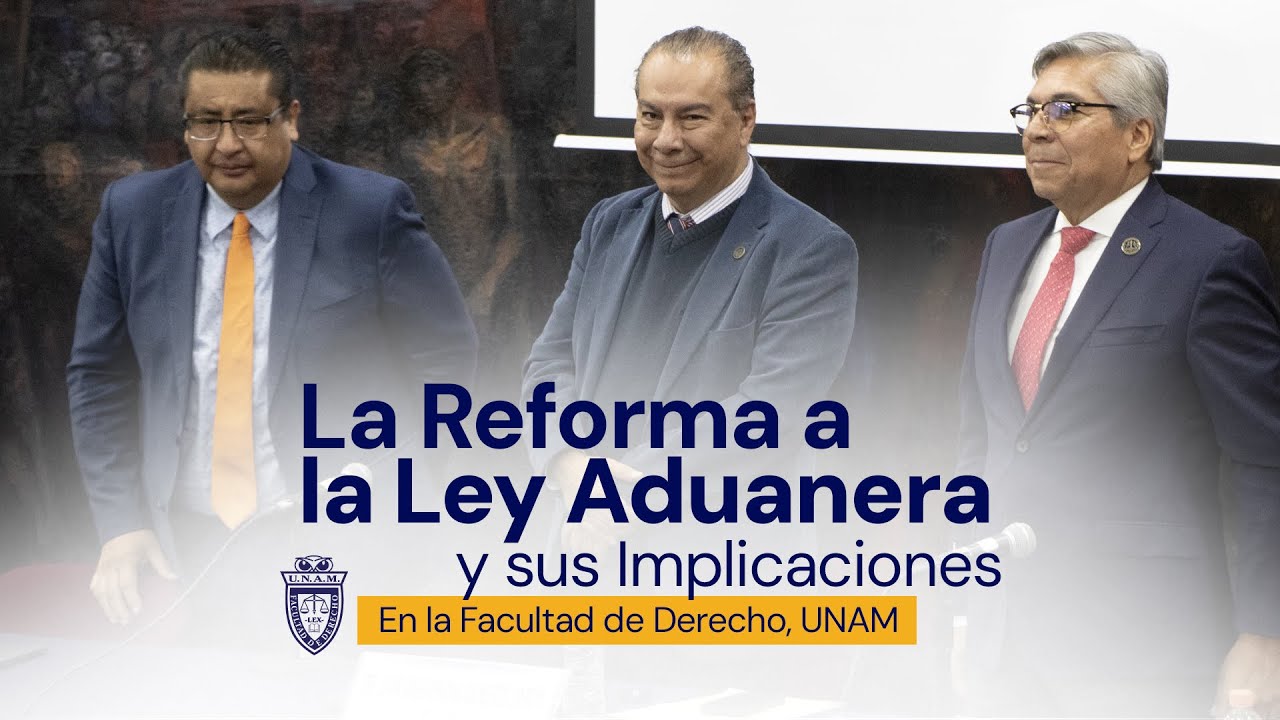 La Reforma a la Ley Aduanera y sus Implicaciones