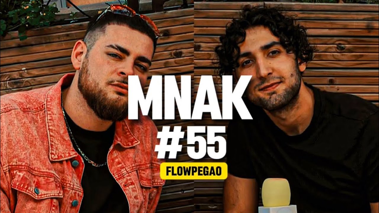 Hablando con Mnak / Flowpegao #55