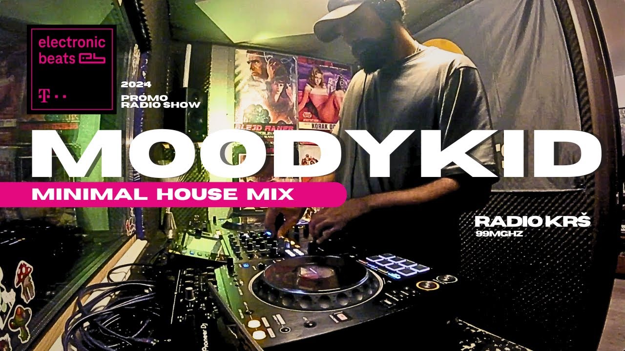 Deep Minimal House / Moodykid - Radio KRS Podgorica / 2024 Electronic Beats \ Promo Radio Show