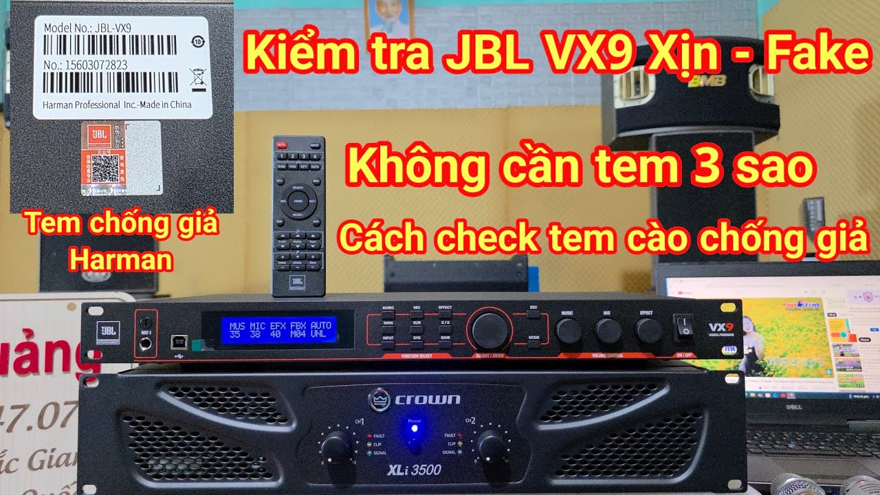 Cách kiểm tra vang JBL VX9 xịn và Fake .Cách check tem cào chống giả của Harman .