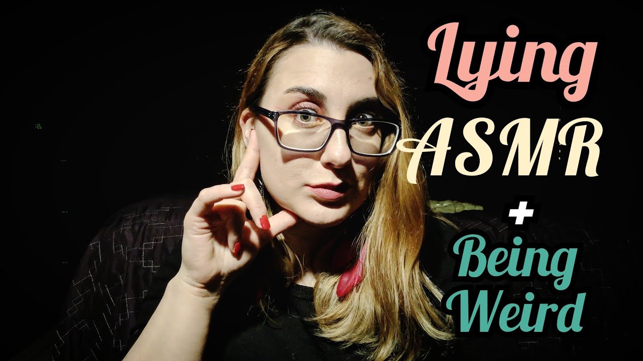 ASMR Lying To You  About What You See + Gradually Getting Weirder As We Go On