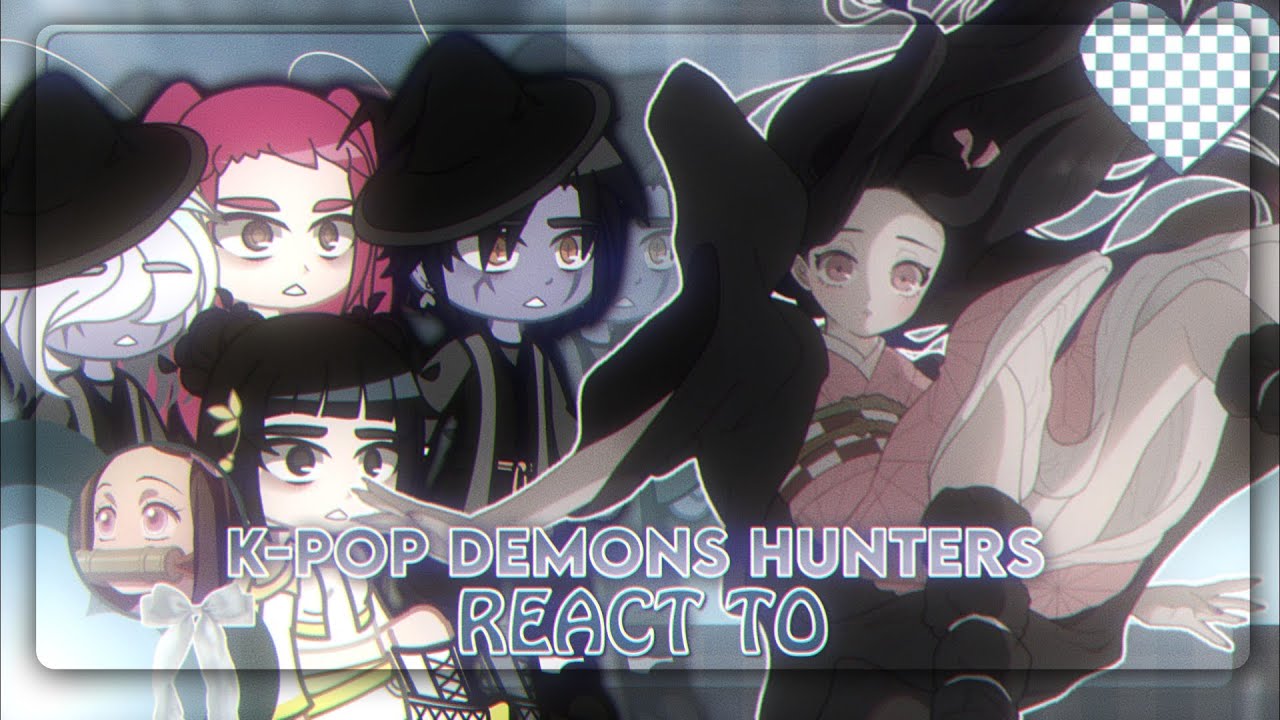 K-POP DEMON HUNTERS REACT TO RUMI AS NEZUKO • DEMON SLAYER X HUNTRIX • GACHA REACT TO