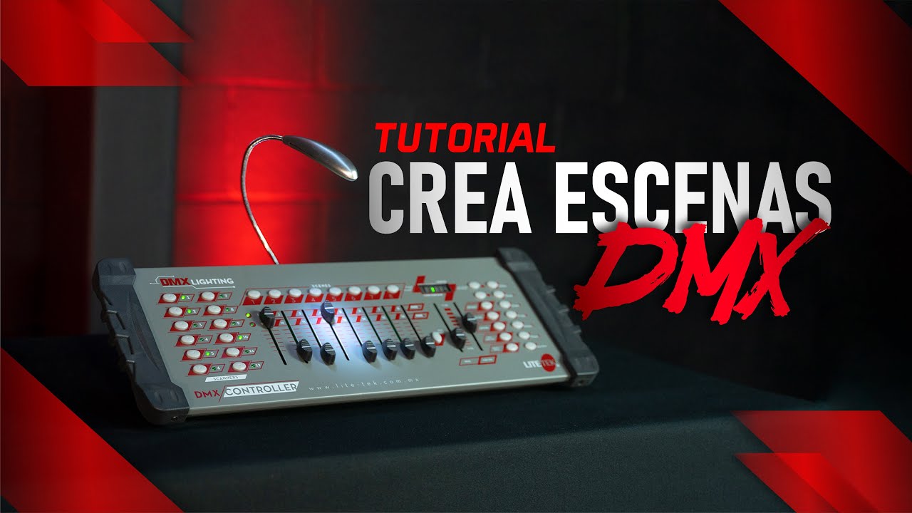 Como crear escenas DMX - Lite tek