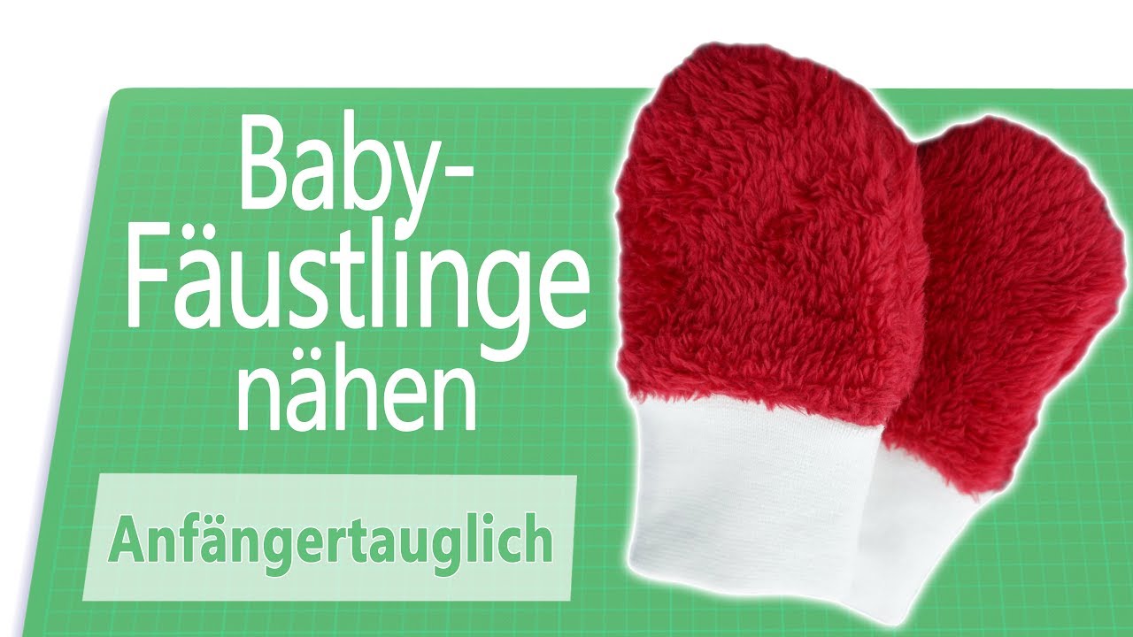 Einfache Baby-Fäustlinge selber nähen [für Anfänger]