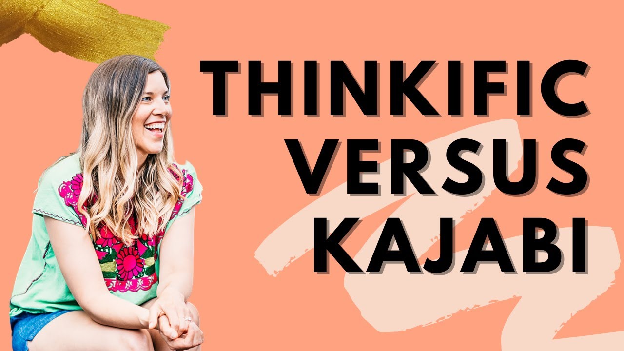 THINKIFIC VERSUS KAJABI (what online course software is better?)