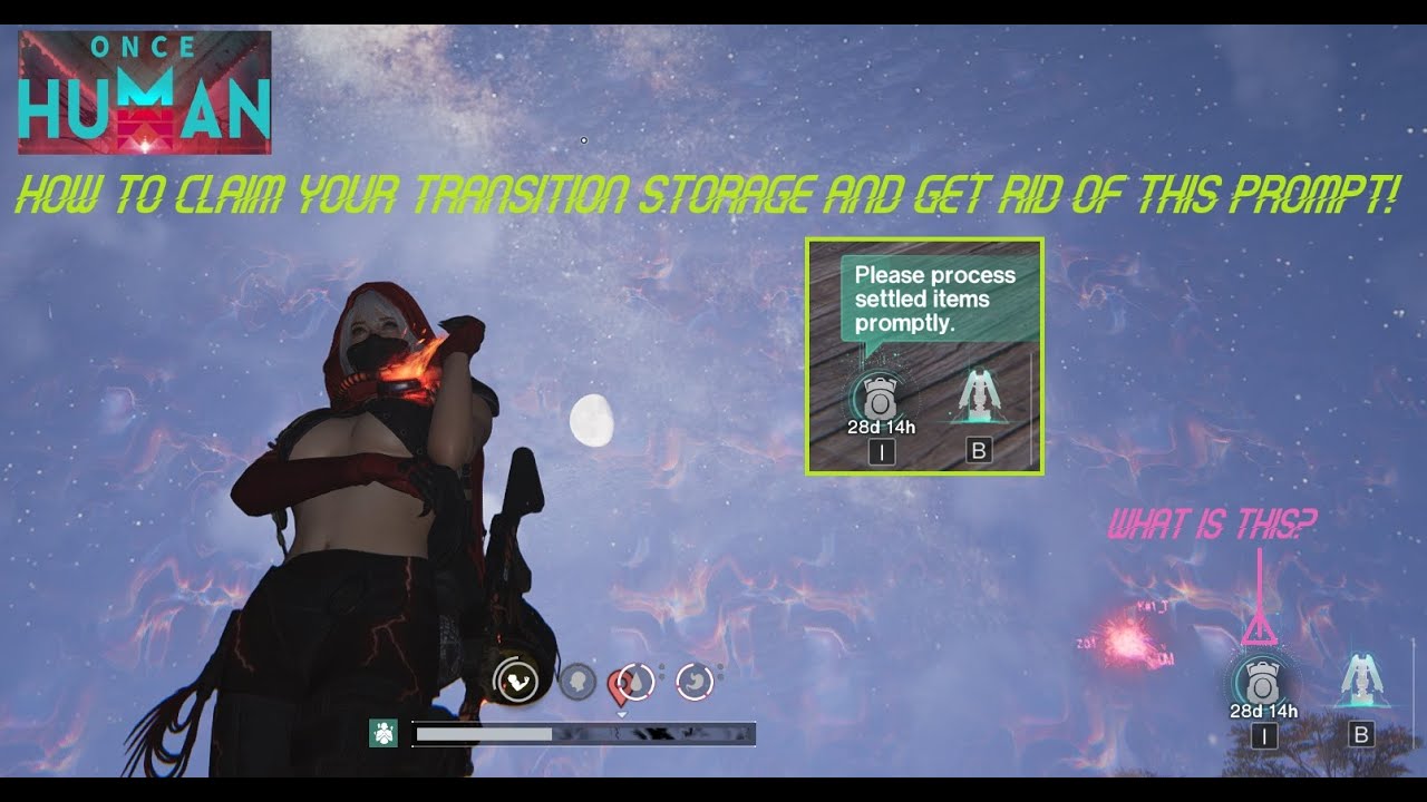 Tutorial: How to claim your Transition Storage in Once Human