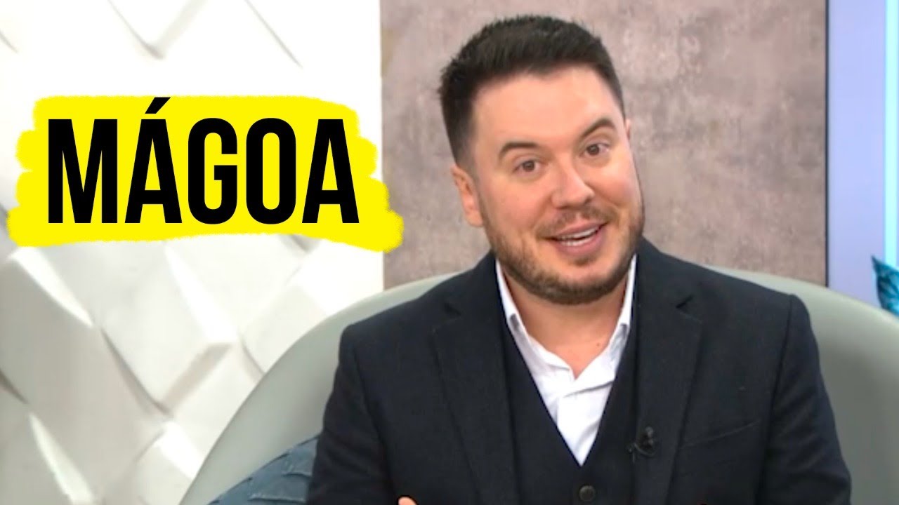 MÁGOA: COMO LIDAR COM ESSE SENTIMENTO? | WILLIAM SANCHES