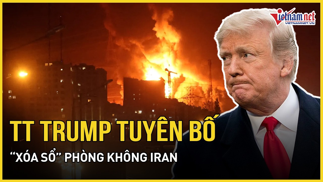 Rực lửa: TT Trump tuyên bố “xóa sổ” phòng không Iran, 45 vạn quân Israel vào vị trí “bóp cò”