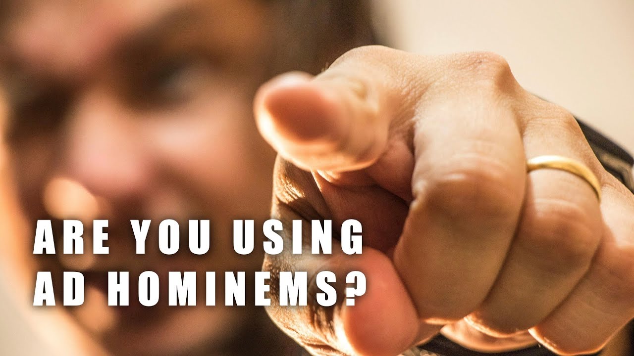 Are You Using Ad Hominems?