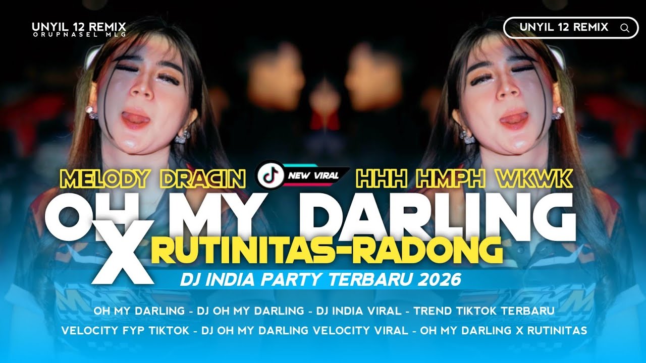 OH MY DARLING I LOVE YOU X RUTINITAS RADONG X MELODY DRACIN🔥 PARTY X BASS JEDOR ASEK ASEK FYP TIKTOK