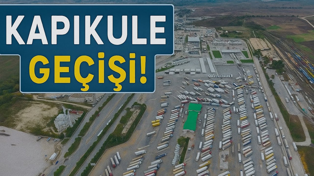 Bölüm 14 : Kapıkule Geçişi Adım Adım 🚛 İstanbul–Almanya (Arnsberg) Yol Hikayesi 