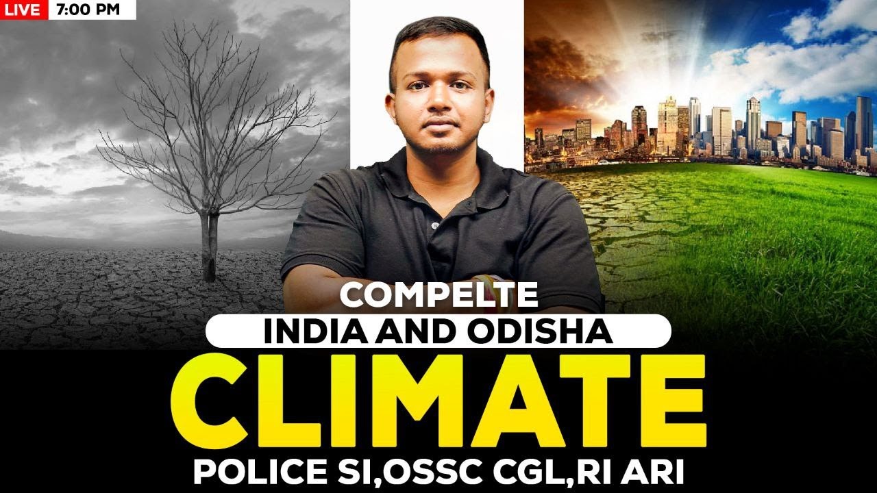 🔥 Indian & Odisha Climate One Shot Class 🔥OSSC CGL Mains , OPRB SI & RI Amin & ICDS Exam  Govt Exams