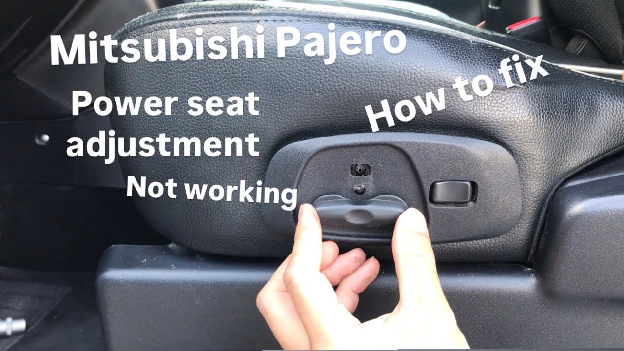 Mitsubishi Pajero - Power seat adjustment Not working - How to Fix